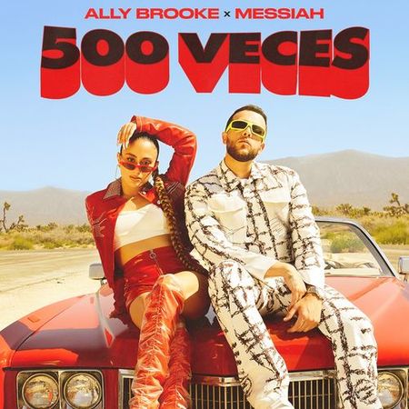 Ally Brooke & Messiah “500 Veces” (Estreno del Video Oficial)