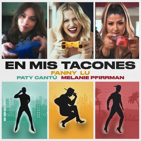 Fanny Lu, Paty Cantú & Melanie Pfirrman “En Mis Tacones” (Video Tik Tok)