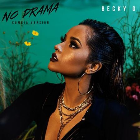 Becky G  “No Drama” (Estreno de la Versión Cumbia)