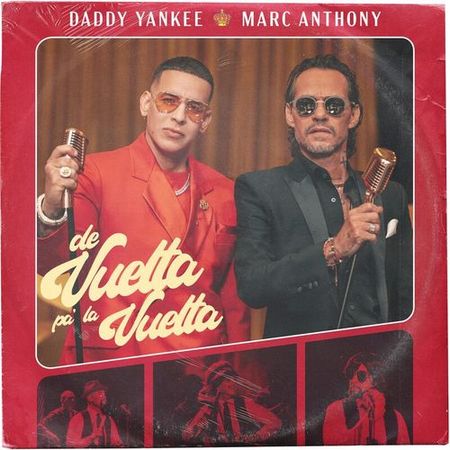 Daddy Yankee & Marc Anthony “De Vuelta Pa’ La Vuelta” (Premio Lo Nuestro)