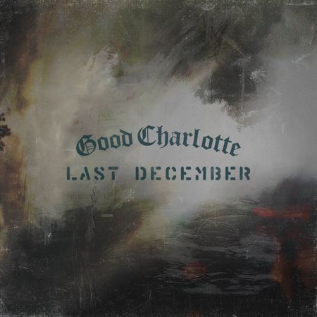 Good Charlotte “Last December” (Estreno del Video Oficial)