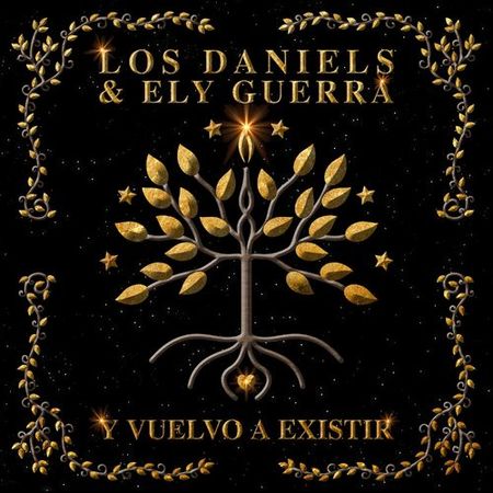 Los Daniels & Ely Guerra “Y Vuelvo a Existir” (Estreno del Video Oficial)