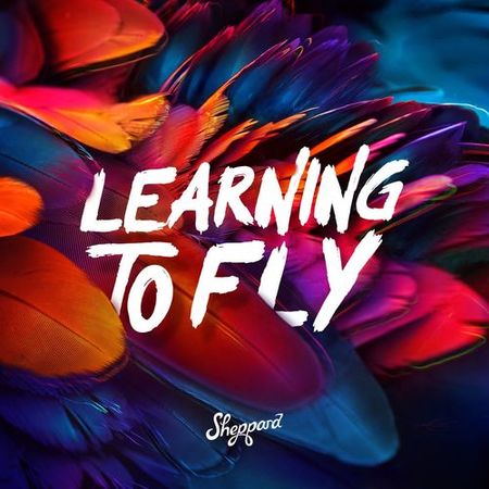 Sheppard “Learning To Fly” (Estreno del Video Oficial)