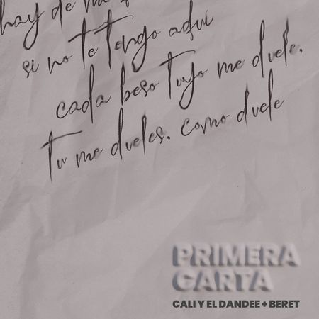 Cali Y El Dandee & Beret “Primera Carta” (Estreno del Video Oficial)