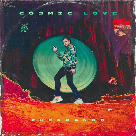 Fhernando “Cosmic Love” – ¡El álbum ya se estrenó!