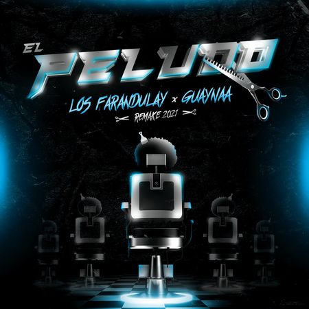 Los Farandulay & Guaynaa “El Peludo (Remake 2021)” (Estreno del Video Oficial)