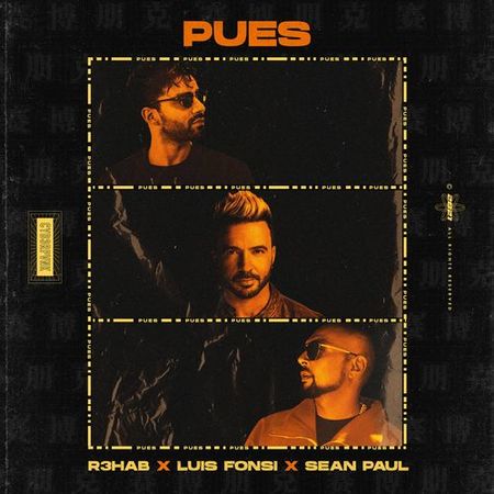 R3HAB, Luis Fonsi & Sean Paul “Pues” (Estreno del Video Oficial)