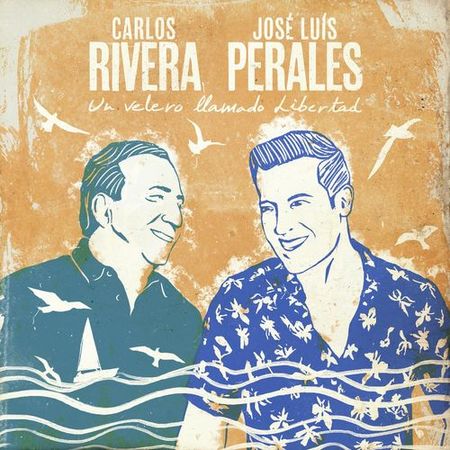 Carlos Rivera y José Luis Perales “Un Velero Llamado Libertad” (Estreno del Video Lírico)