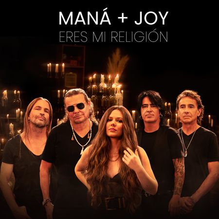 Maná & Joy “Eres Mi Religión” (Estreno del Video Oficial)