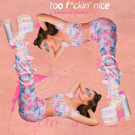 Victoria Justice “Too F*ckin’ Nice” (Estreno del Video Lírico)