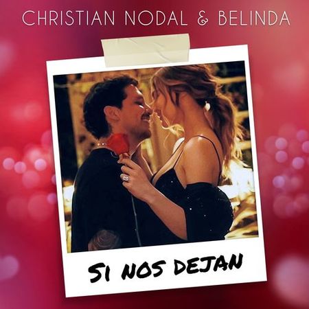 Christian Nodal & Belinda “Si Nos Dejan” (Estreno del Sencillo)