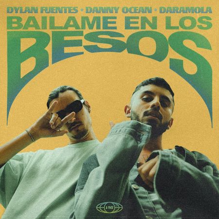 Dylan Fuentes, Danny Ocean & Daramola “Báilame en los Besos” (Estreno del Video Oficial)