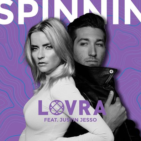 LOVRA “Spinnin'” ft. Justin Jesso (Estreno del Video Lírico)