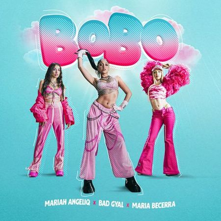 Mariah Angeliq, Bad Gyal & María Becerra “BOBO” (Estreno del Video Oficial)