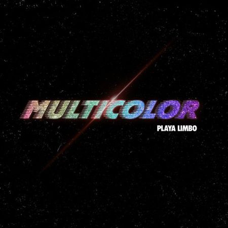 Playa Limbo “Multicolor” (Estreno del Video Oficial)
