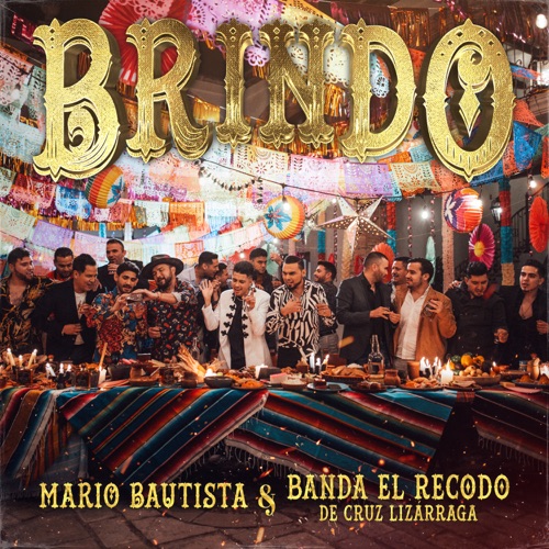 Mario Bautista & Banda El Recodo De Cruz Lizárraga “Brindo” (Estreno del Video Oficial)