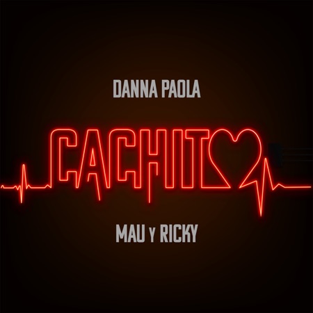 Danna Paola & Mau y Ricky “Cachito” (Estreno del Video Oficial)