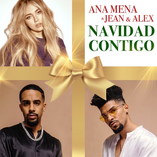 Ana Mena y Jean & Alex “Navidad Contigo” (Estreno del Video Oficial)