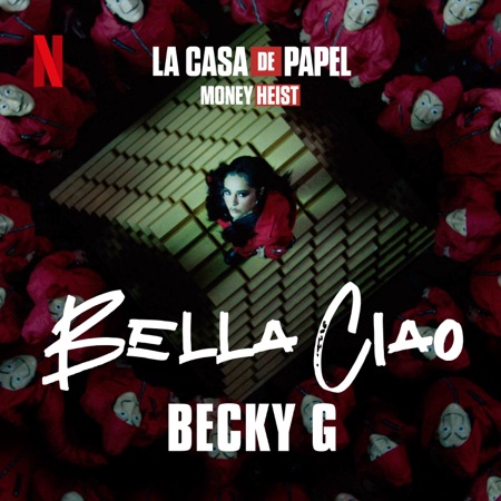 Becky G “Bella Ciao” (Estreno del Video Oficial)
