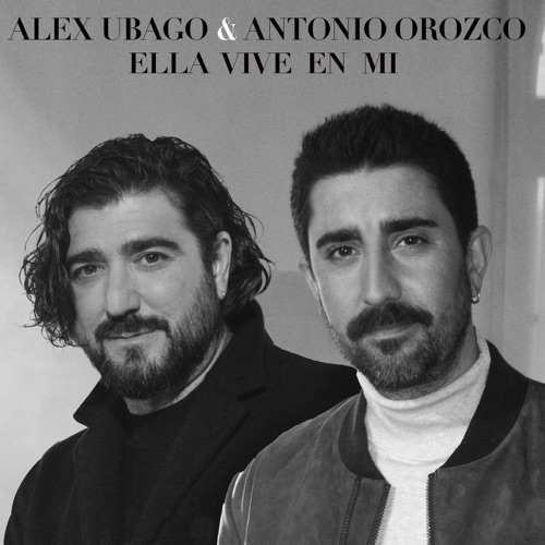 Alex Ubago “Ella vive en mí” ft. Antonio Orozco (Estreno del Video Oficial)