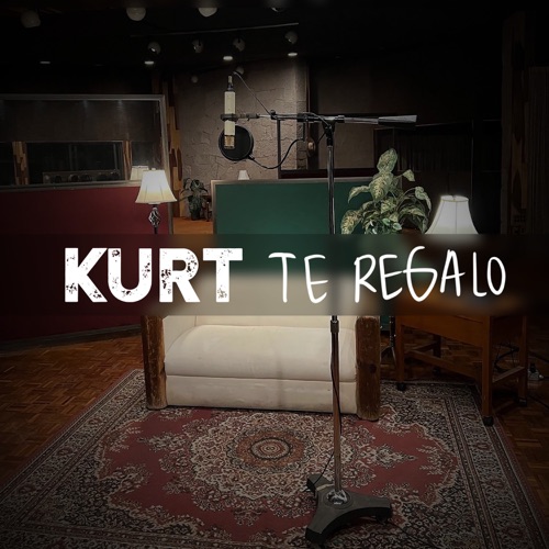Kurt “Te Regalo” (Estreno del Video Oficial)