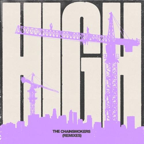 The Chainsmokers “High” (Estreno de los Remixes)