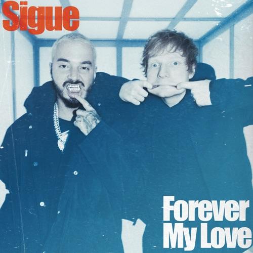 J Balvin & Ed Sheeran “Sigue/Forever My Love” (Estreno de los Videos)
