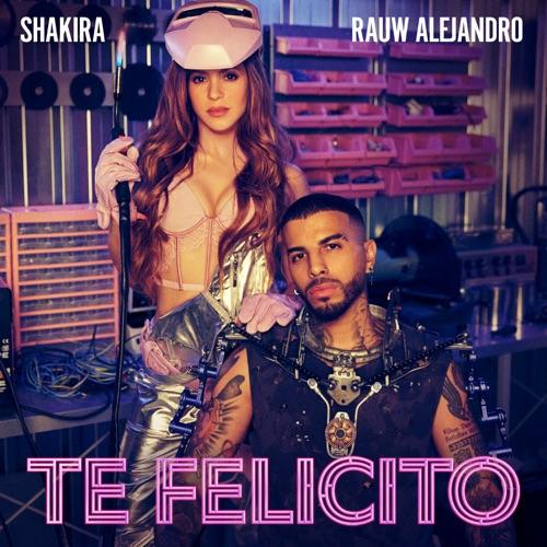 Shakira & Rauw Alejandro “Te Felicito” (Estreno del Video Alternativo)