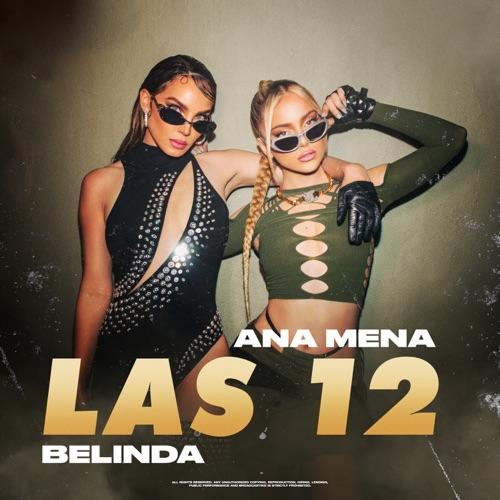 Ana Mena & Belinda “LAS 12” (RTVE Feliz 2023)