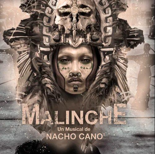 Malinche: el nuevo musical de Nacho Cano que te dejará sin palabras.￼