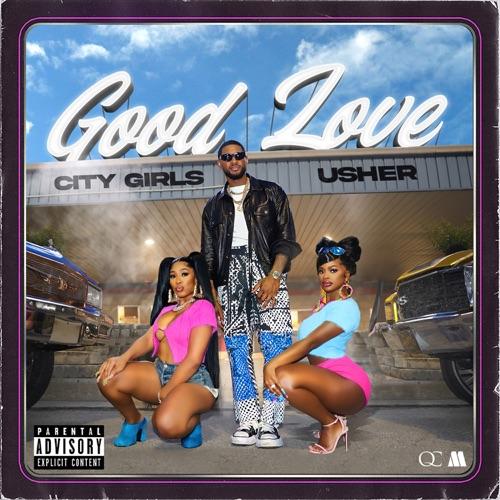 City Girls lanza su nueva bomba titulada Good Love de la mano de Usher.