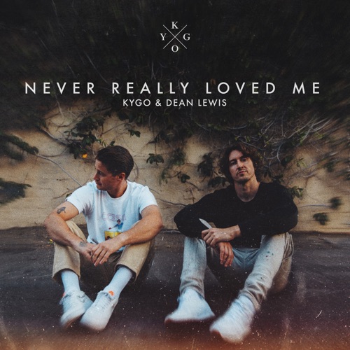 Kygo & Dean Lewis “Never Really Loved Me” (Estreno de la Versión Acústica)