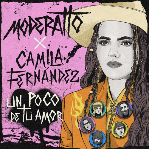 Moderatto & Camila Fernández “Un Poco De Tu Amor” (Estreno del Video Lírico)