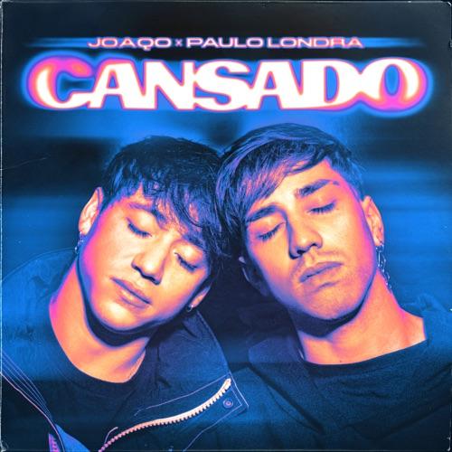 Joaqo & Paulo Londra “Cansado” (Estreno del Video Oficial)