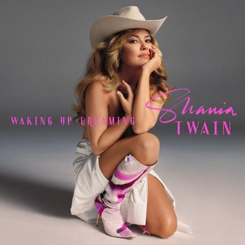 Shania Twain “Waking Up Dreaming” (Estreno del Video Lírico)