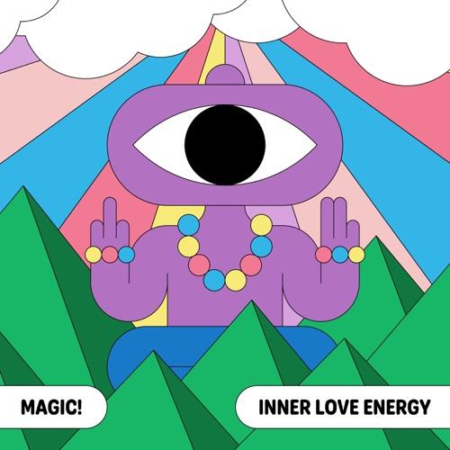 MAGIC! “Inner Love Energy” (Estreno del Video Oficial)