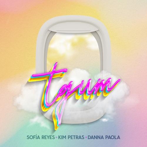 Sofía Reyes & Danna Paola “tqum” ft.  Kim Petras (Estreno del Video Oficial)