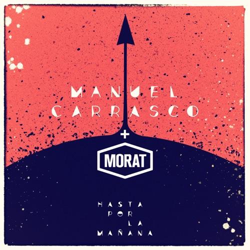 Manuel Carrasco & Morat “Hasta Por La Mañana” (Estreno del Video Oficial)