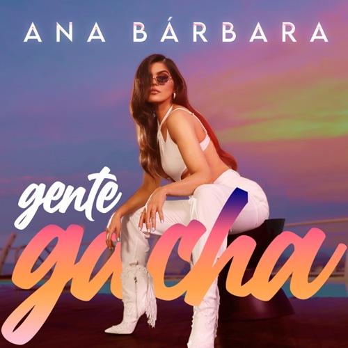 Ana Bárbara “Gente Gacha” (Estreno del Video Oficial)