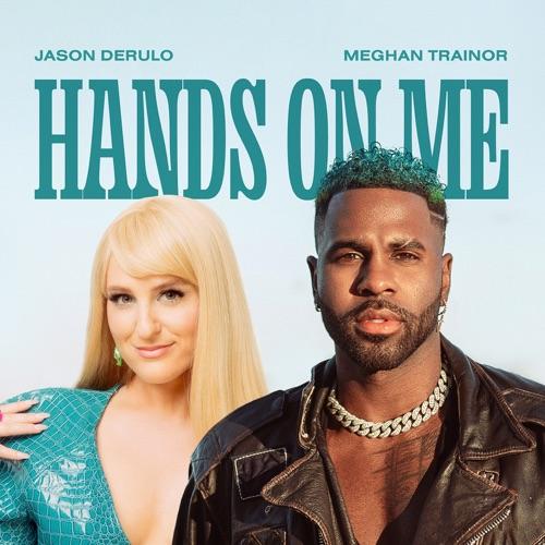 Jason Derulo “Hands On Me” ft. Meghan Trainor (Estreno del Video Lírico)