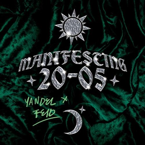 Yandel & Feid “MANIFESTING 20-05” – ¡El EP ya se estrenó!