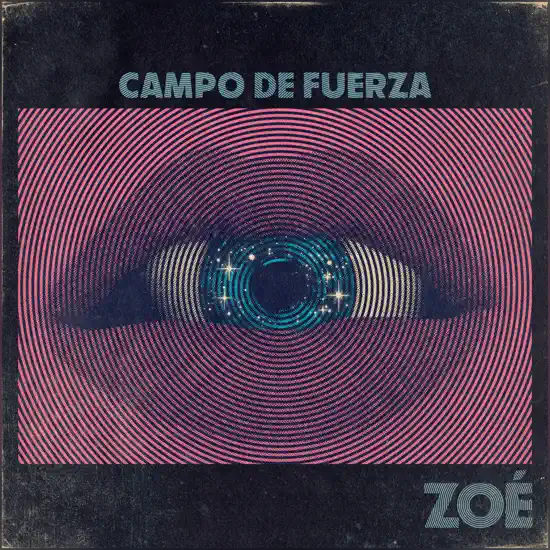 Zoé «Campo De Fuerza» (Estreno del Video Lírico)