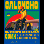 ¡CALONCHO llega al Auditorio Nacional con su gira «El Tiempo Es Mi Casa»!